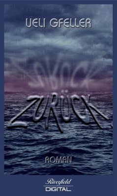 Zurück (eBook, ePUB) - Gfeller, Ueli