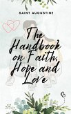 The Handbook on Faith Hope and Love (eBook, ePUB)