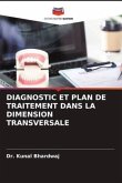 DIAGNOSTIC ET PLAN DE TRAITEMENT DANS LA DIMENSION TRANSVERSALE