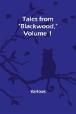 Tales from &quote;Blackwood,&quote; Volume 1