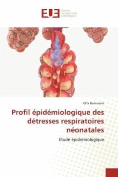 Profil épidémiologique des détresses respiratoires néonatales - Hammami, Olfa