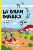 La gran guerra. Les formigues i les vespes : Les formigues i les vespes