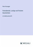 Feierabende; Lustige und finstere Geschichten