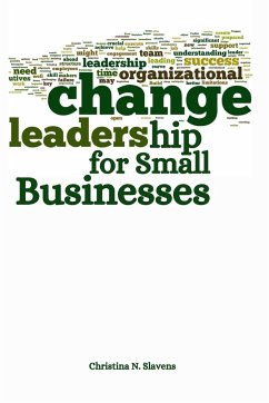 Change Leadership for Small Businesses - N. Slavens, Christina