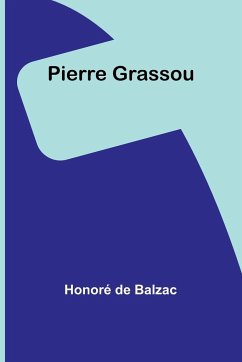 Pierre Grassou - Balzac, Honoré de