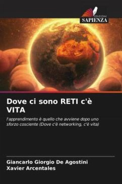 Dove ci sono RETI c'è VITA - De Agostini, Giancarlo Giorgio;Arcentales, Xavier