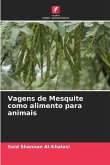 Vagens de Mesquite como alimento para animais