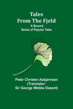 Tales from the Fjeld - Asbjørnsen, Peter Christen