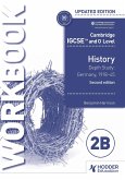 Cambridge IGCSE and O Level History Workbook 2B - Depth study: Germany, 1918-45