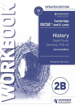 Cambridge IGCSE and O Level History Workbook 2B - Depth study: Germany, 1918-45 - Harrison, Benjamin