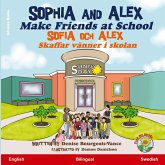 Sophia and Alex Make Friends at School Sophia and Alex Make Friends at School