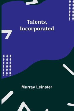 Talents, Incorporated - Leinster, Murray