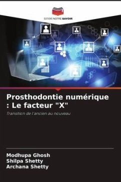 Prosthodontie numérique : Le facteur 