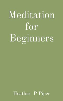 Meditation for Beginners - Piper, Heather P