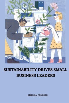 Sustainability drives small business leaders - A. Conover, Emery