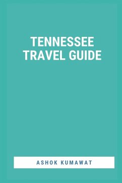 Tennessee Travel Guide - Kumawat, Ashok