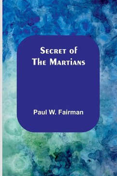 Secret of the Martians - Fairman, Paul W.