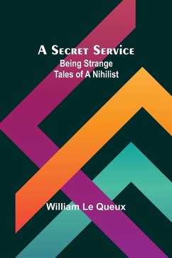 A Secret Service - Queux, William Le