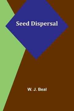 Seed Dispersal - Beal, W. J.