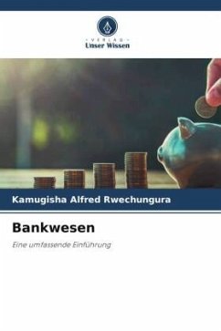 Bankwesen - Rwechungura, Kamugisha Alfred