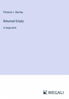 Returned Empty - Barclay, Florence L.