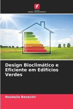 Design Bioclimático e Eficiente em Edifícios Verdes - Benachir, Nouhaila