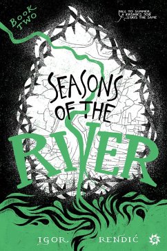 Seasons of the River (A Town Called River, #2) (eBook, ePUB) - Rendic, Igor