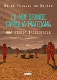 La mia grande famiglia marziana (eBook, ePUB)