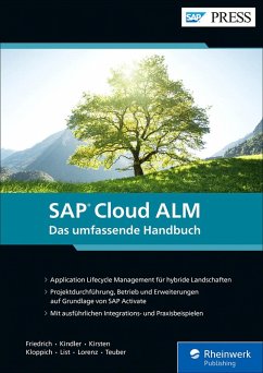 SAP Cloud ALM (eBook, ePUB) - Teuber, Lars; Friedrich, Matthias; Kindler, Fred; Lorenz, Bert; List, Mathias; Kloppich, Daniel; Kirsten, Marcel