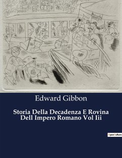 Storia Della Decadenza E Rovina Dell Impero Romano Vol Iii - Gibbon, Edward