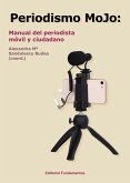 Periodismo MOJO Periodismo MOJO