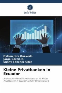Kleine Privatbanken in Ecuador - Jara Quevedo, Gylson;García R., Jorge;Sánchez Giler, Sunny