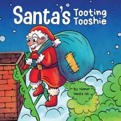 Santa's Tooting Tooshie - Heals Us, Humor