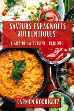 Saveurs Espagnoles Authentiques - Rodríguez, Carmen