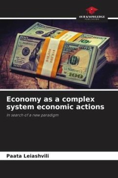 Economy as a complex system economic actions - Leiashvili, Paata