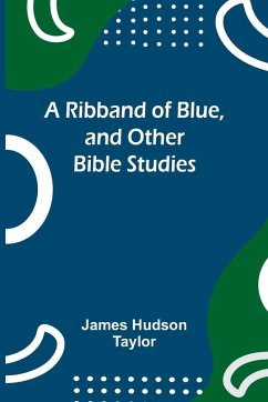 Cover A Ribband of Blue, and Other Bible Studies
