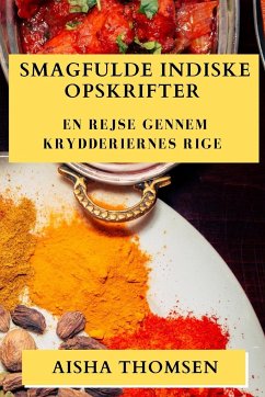 Smagfulde Indiske Opskrifter - Thomsen, Aisha