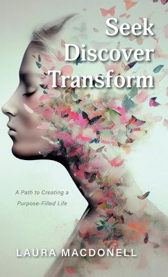 Seek Discover Transform - Macdonell, Laura