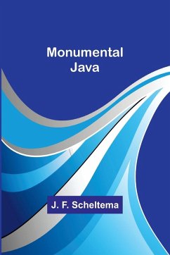 Monumental Java - Scheltema, J. F.