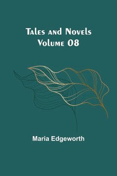 Tales and Novels - Volume 08 - Edgeworth, Maria