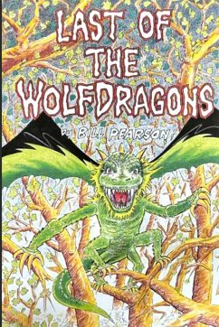 Last of the Wolfdragons - Pearson, Bill