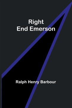 Right End Emerson - Barbour, Ralph Henry