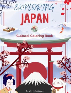 Exploring Japan - Cultural Coloring Book - Classic and Contemporary Creative Designs of Japanese Symbols - Editions, Zenart