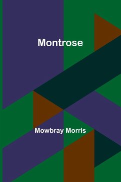 Montrose - Morris, Mowbray