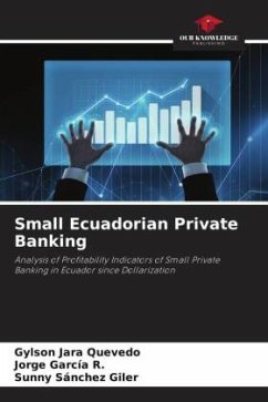 Small Ecuadorian Private Banking - Jara Quevedo, Gylson;García R., Jorge;Sánchez Giler, Sunny