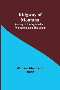 Ridgway of Montana - Raine, William Macleod