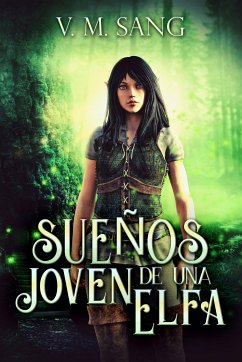 Sueños de una Joven Elfa (eBook, ePUB) - Sang, V.M.