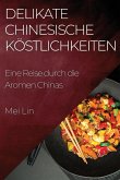 Delikate Chinesische Köstlichkeiten