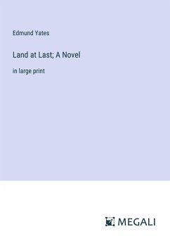 Land at Last; A Novel - Yates, Edmund