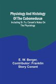 Physiology and histology of the Cubomedusæ; including Dr. F.S. Conant's notes on the physiology